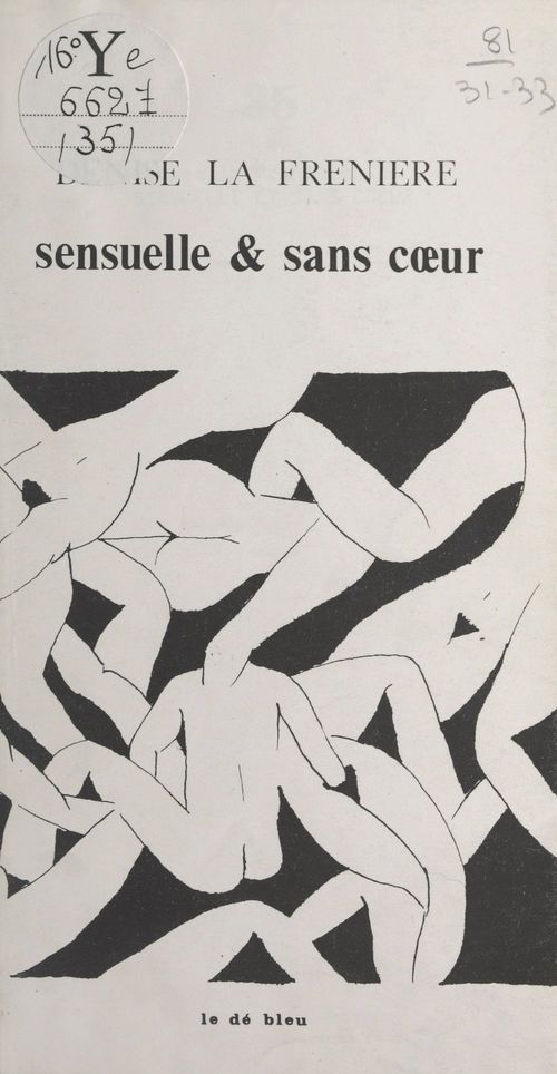 Couverture ebook de Sensuelle et sans coeur, de Denise La Freniere