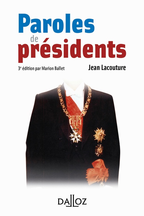 Couverture ebook de Paroles de présidents (N). 3e éd., de Marion Ballet, Jean Lacouture