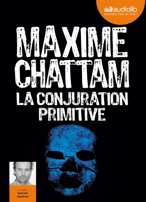audiobook cover of La Conjuration primitive, by Maxime Chattam