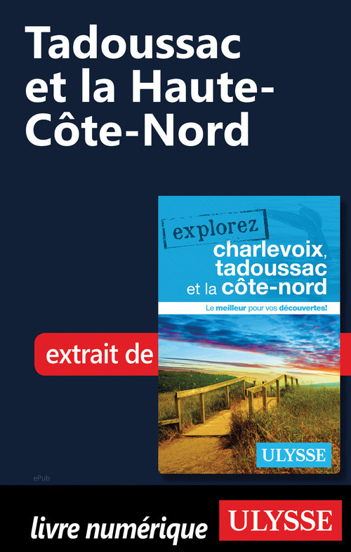Couverture ebook de Tadoussac et la Haute-Côte-Nord, de Collectif