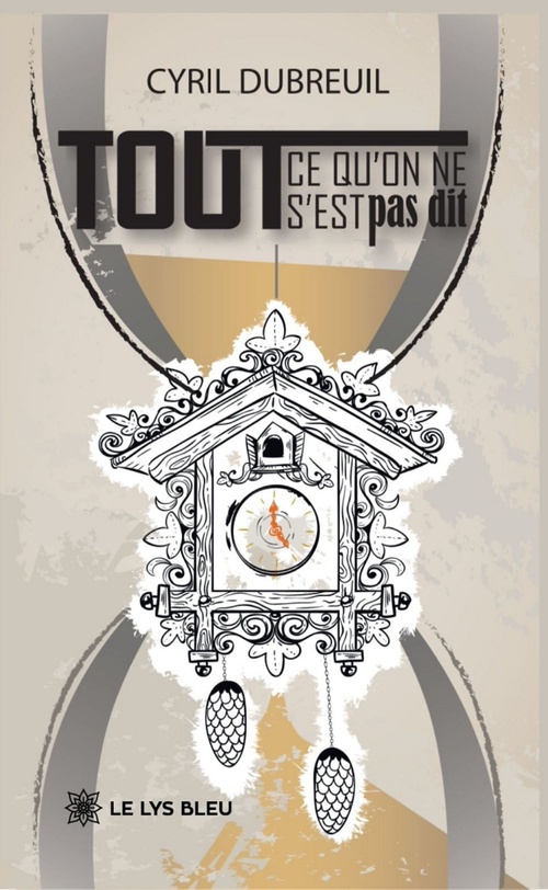 Couverture ebook de Tout ce qu'on ne s'est pas dit, de Cyril Dubreuil