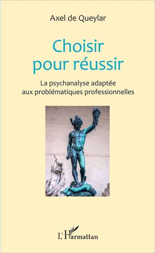 ebook cover of Choisir pour réussir, by Axel De Queylar