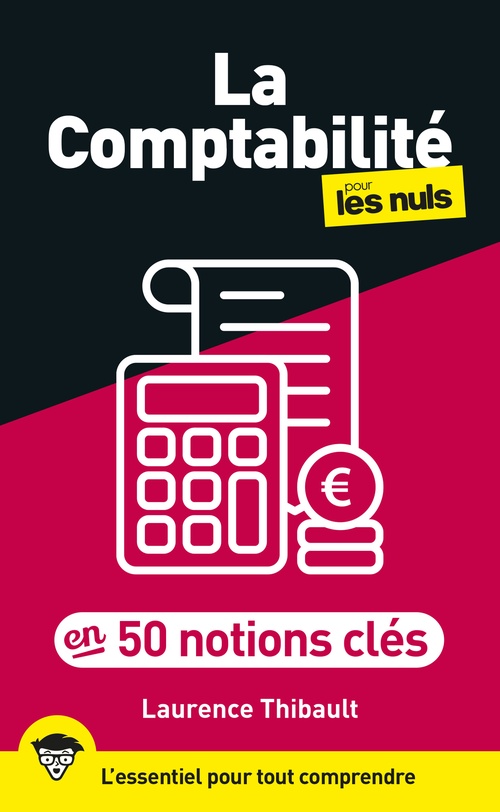 ebook cover of La Comptabilité pour les Nuls en 50 notions clés, by Laurence Thibault