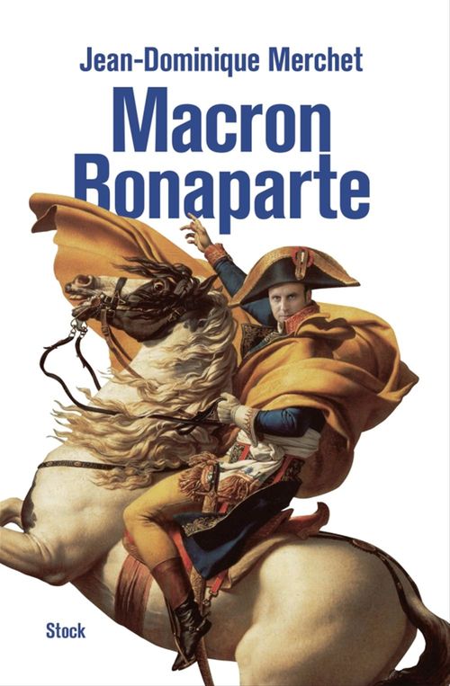 Couverture ebook de Macron - Bonaparte, de Jean-Dominique Merchet