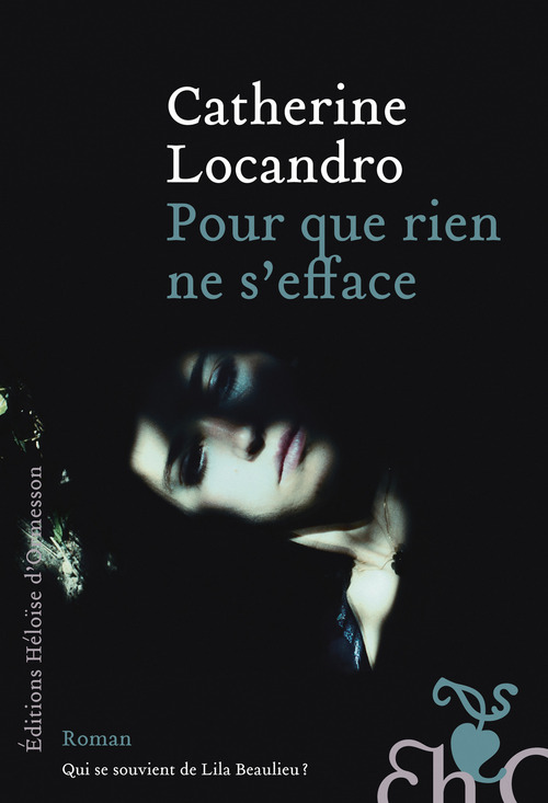 Couverture ebook de Pour que rien ne s'efface, de Catherine Locandro