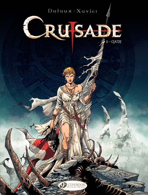 Couverture ebook de Crusade - Volume 2 - Qa'dj, de Jean Dufaux, Philippe Xavier