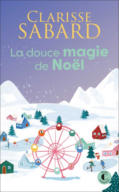 ebook cover of La douce magie de Noël, by Clarisse Sabard