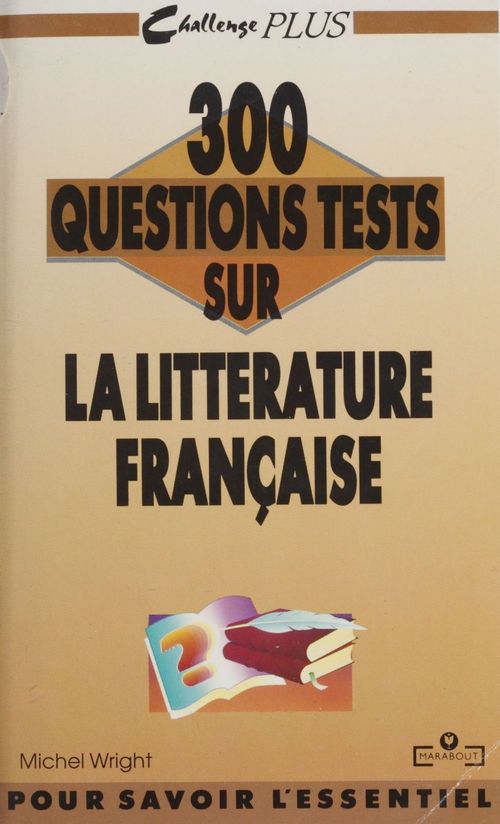 Couverture ebook de 300 questions tests sur la littérature française, de Wright-M