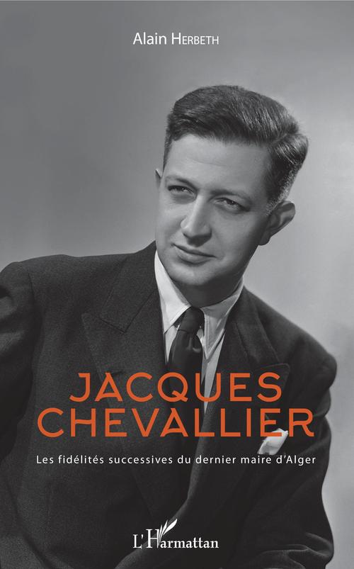 ebook cover of Jacques Chevallier, by Alain Herbeth
