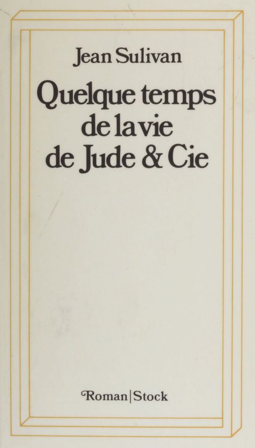 ebook cover of Quelque temps de la vie de Jude et Cie, by Jean Sulivan