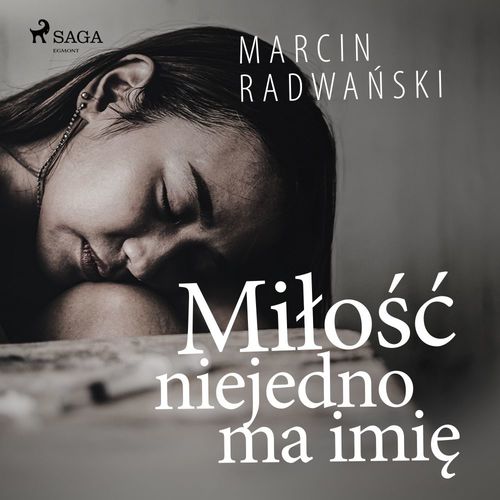audiobook cover of Milo´s´c niejedno ma imie, by Marcin Radwa'Nski