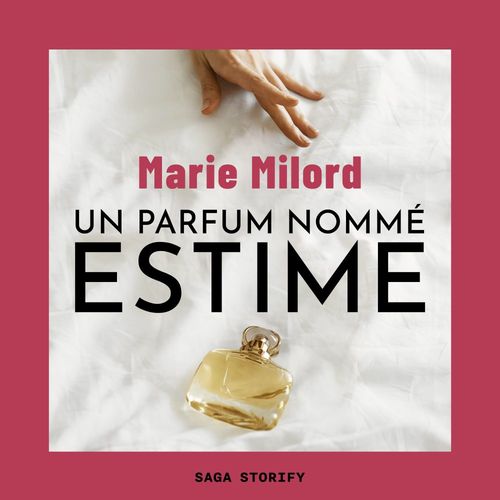 Couverture audiobook de Un parfum nommé Estime, de Marie Milord