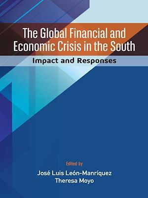 ebook cover of The global financial and economic crisis in the south, by Jose Luis Leon-Manriquez, Theresa Moyo