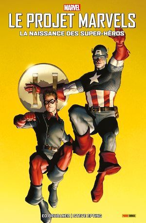 ebook cover of Le Projet Marvels (2009) : La naissance des super-héros, by Ed Brubaker