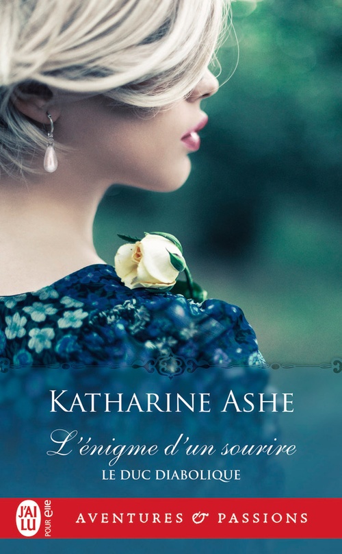 Couverture ebook de Le Duc diabolique (tome 4) - Lénigme dun sourire, de Katharine Ashe