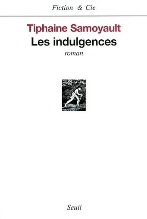 Couverture ebook de Les Indulgences, de Samoyault Tiphaine