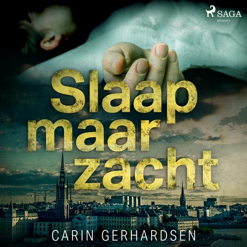 audiobook cover of Slaap maar zacht, by Carin Gerhardsen
