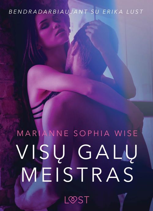ebook cover of Visu galu meistras - seksuali erotika, by Marianne Sophia Wise