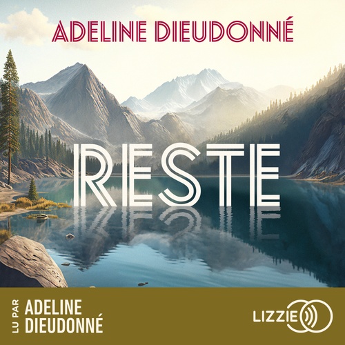 Couverture audiobook de Reste, de Adeline Dieudonné
