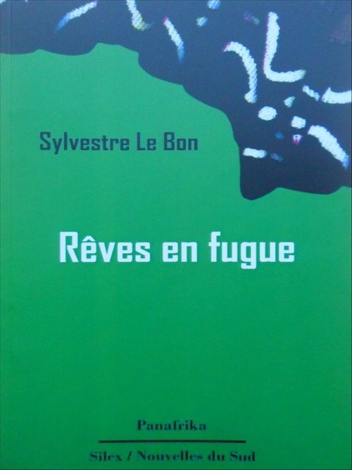 ebook cover of Rêves en fugue, by Sylvestre Le Bon