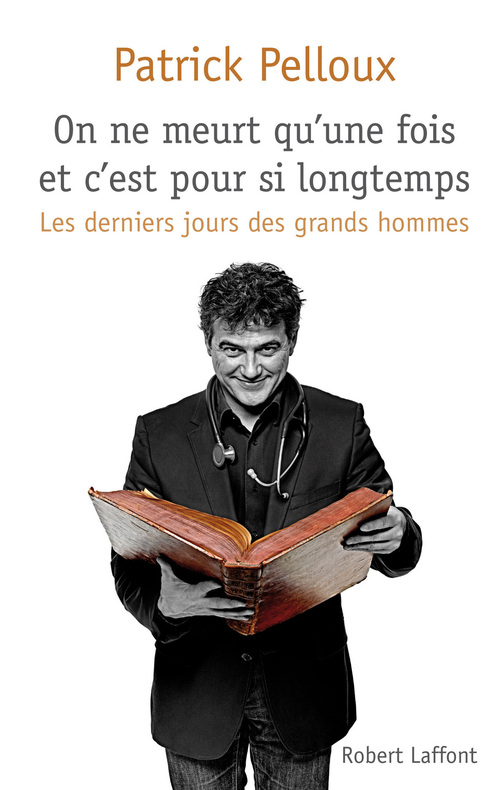 Couverture ebook de On ne meurt qu'une fois et c'est pour si longtemps, de Patrick Pelloux
