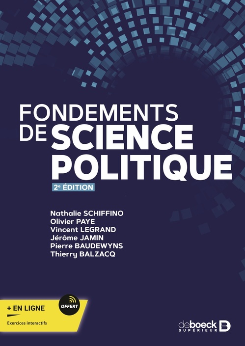 ebook cover of Fondements de science politique, by Nathalie Schiffino-Leclercq, Olivier Paye, Vincent Legrand, Jérôme Jamin, Pierre Baudewyns, Thierry Balzacq
