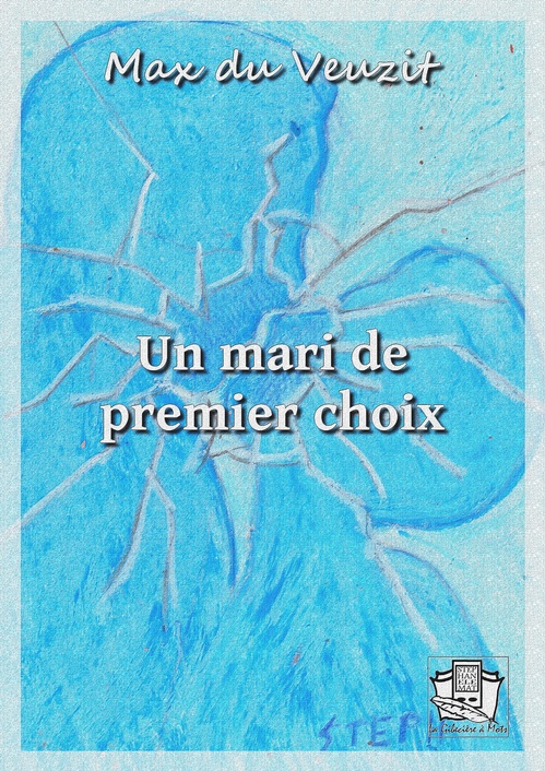 ebook cover of Un mari de premier choix, by Max Du Veuzit