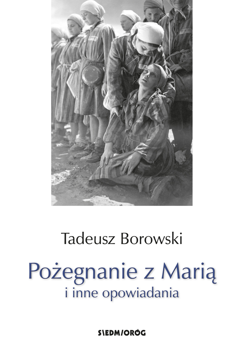 ebook cover of Pozegnanie z Maria i inne opowiadania, by Tadeusz Borowski