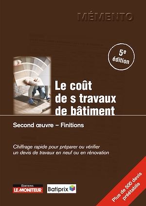 Couverture ebook de Le Coût des travaux de bâtiment - Second oeuvre - Finitions, de Batiprix