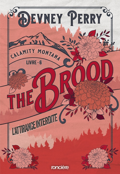 Couverture ebook de Calamity Montana - Tome 06 The Brood - L'Attirance interdite (e-book), de Devney Perry