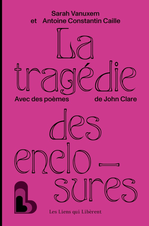 ebook cover of La tragédie des enclosures, by Sarah Vanuxem, Antoine Constantin Caille