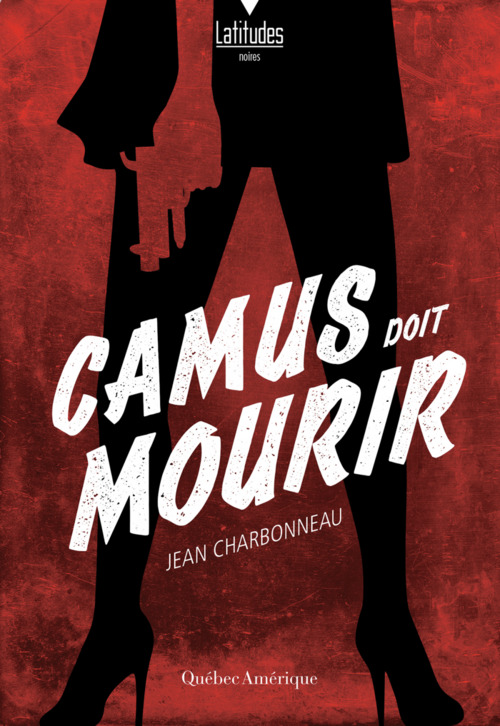 ebook cover of Camus doit mourir, by Jean Charbonneau