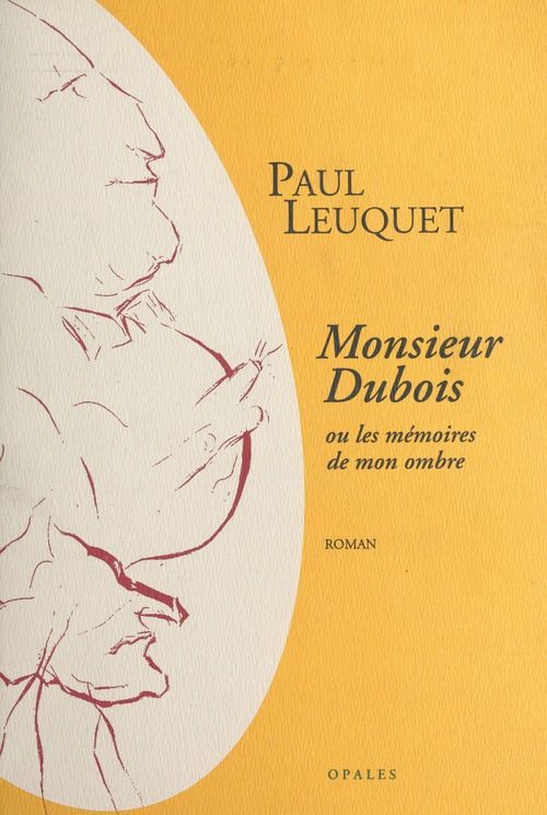 Couverture ebook de Monsieur Dubois ou Les mémoires de mon ombre, de Marie-Marthe Ladoues