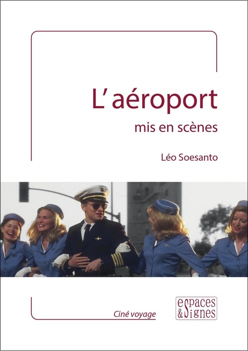 Couverture ebook de L'aéroport mis en scènes, de Léo Soesanto