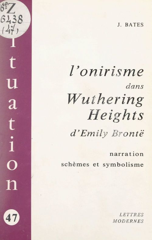 Couverture ebook de L'onirisme dans Wuthering Heights d'Émily Brontë, de Judith Bates