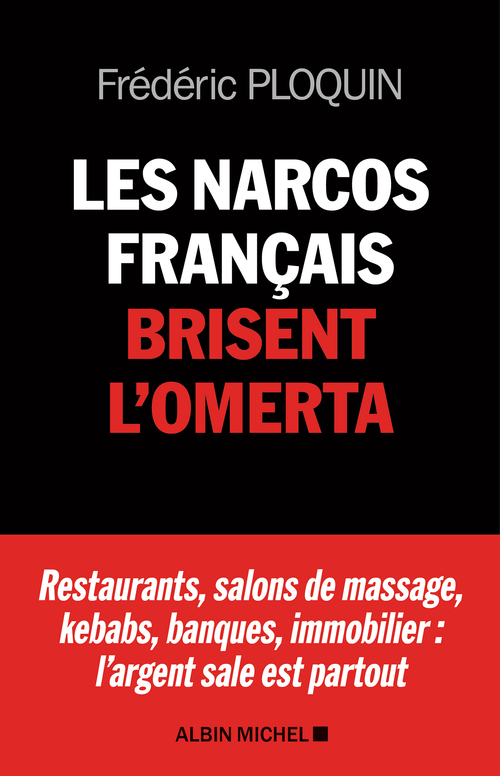 Couverture ebook de Les Narcos français brisent l'omerta, de Frédéric Ploquin