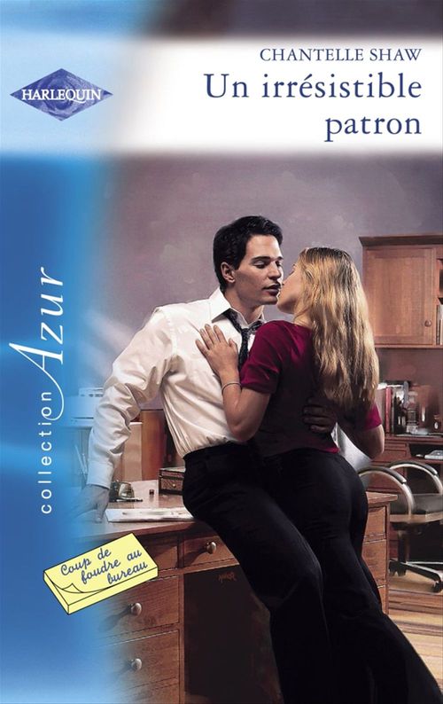 Couverture ebook de Un irrésistible patron (Harlequin Azur), de Chantelle Shaw