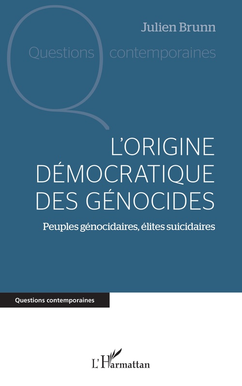 Couverture ebook de L'origine démocratique des génocides, de Julien Brunn