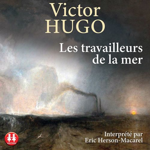 audiobook cover of Les travailleurs de la mer, by Victor Hugo