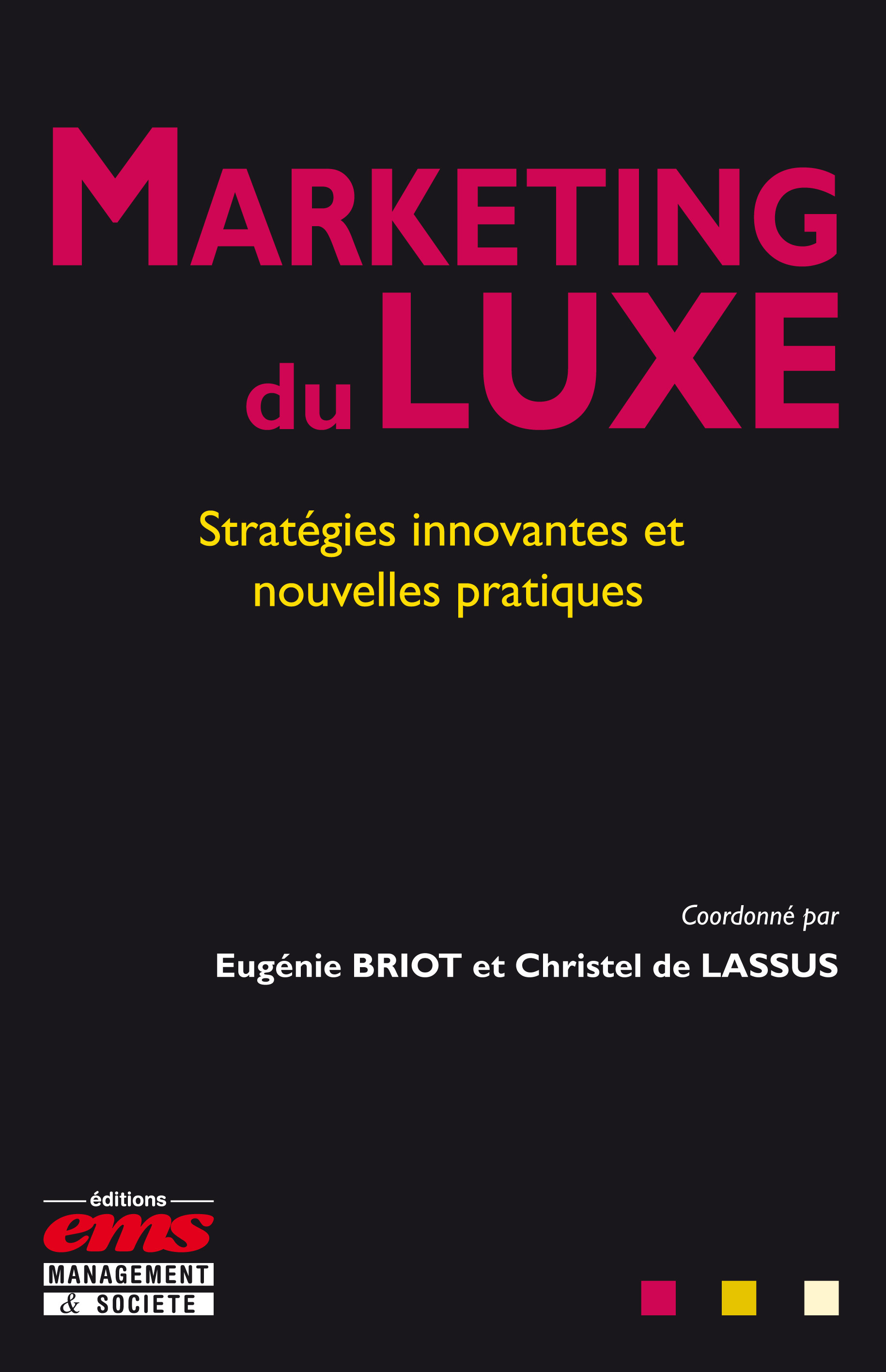 Couverture ebook de Marketing du luxe, de Eugénie Briot, Christel de Lassus