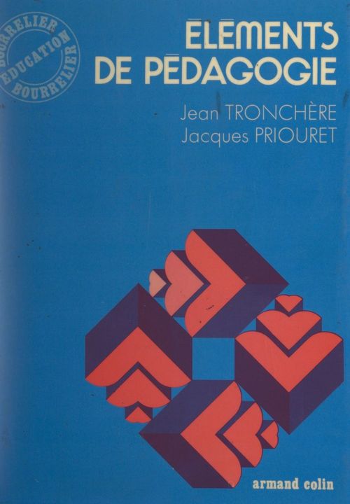 ebook cover of Éléments de pédagogie, by Jacques Priouret, Jean Tronchere