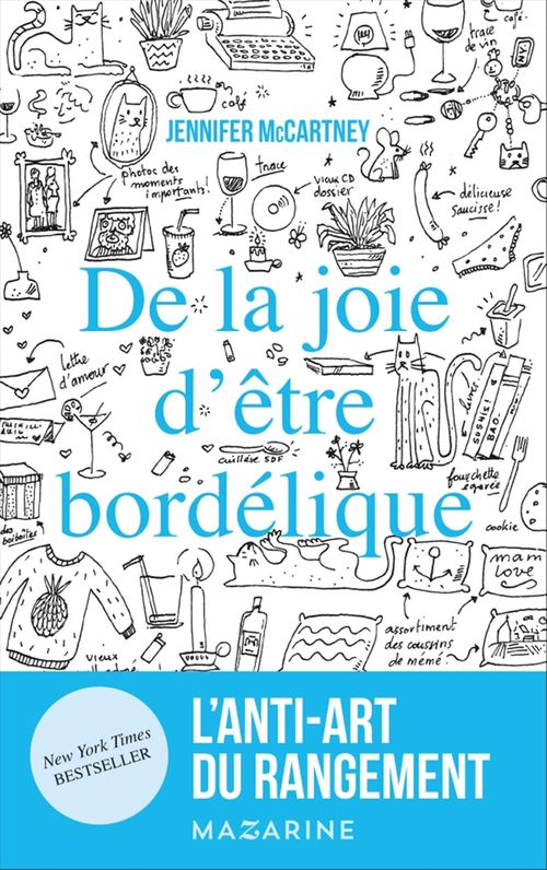 ebook cover of De la joie d'être bordélique, by Jennifer Mccartney