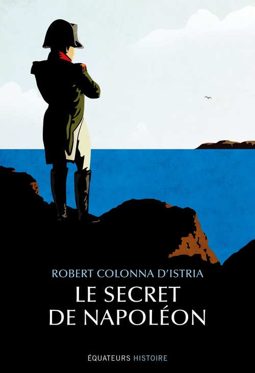 ebook cover of Le secret de Napoléon, by Robert Colonna d'Istria