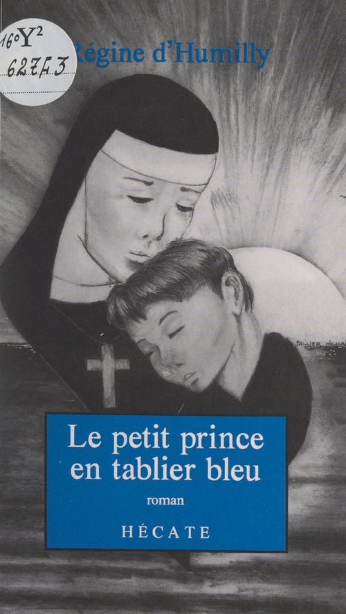 Couverture ebook de Le petit prince en tablier bleu, de Regine D''Humilly