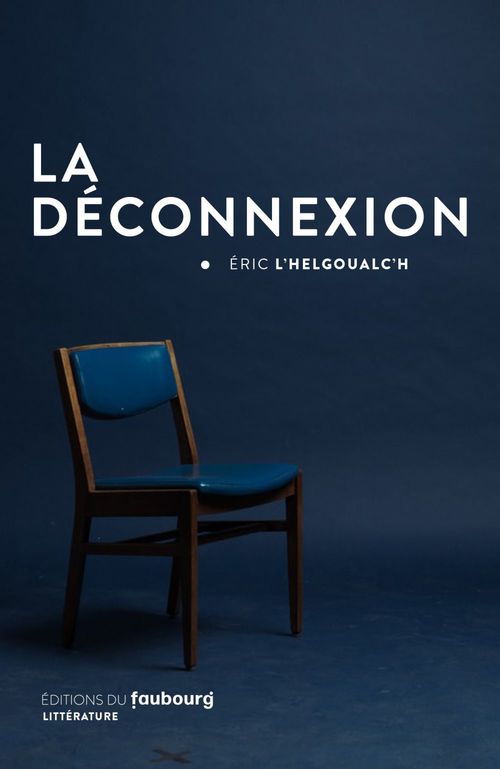 ebook cover of La Déconnexion, by Eric L'Helgoualc'H