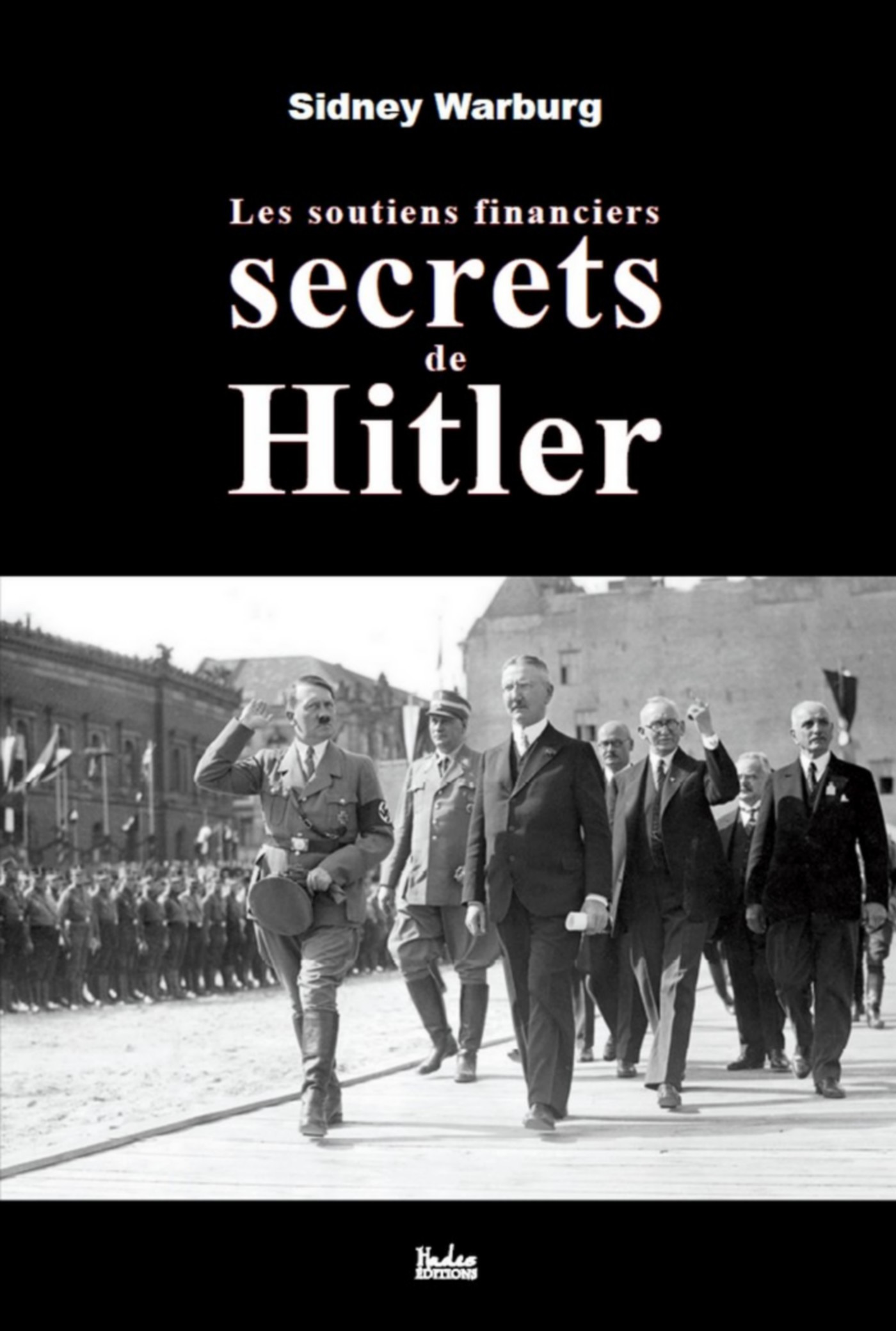 ebook cover of Les soutiens financiers secrets de Hitler, by Sidney Warburg