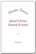 ebook cover of Quand la france disparait du monde, by Nicolas Tenzer