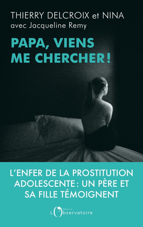 Couverture ebook de Papa, viens me chercher !, de Nina Delcroix, Thierry Delcroix, Jacqueline Remy