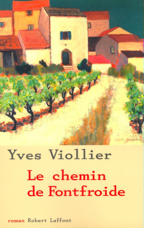 ebook cover of Le chemin de Fontfroide - NE, by Yves Viollier