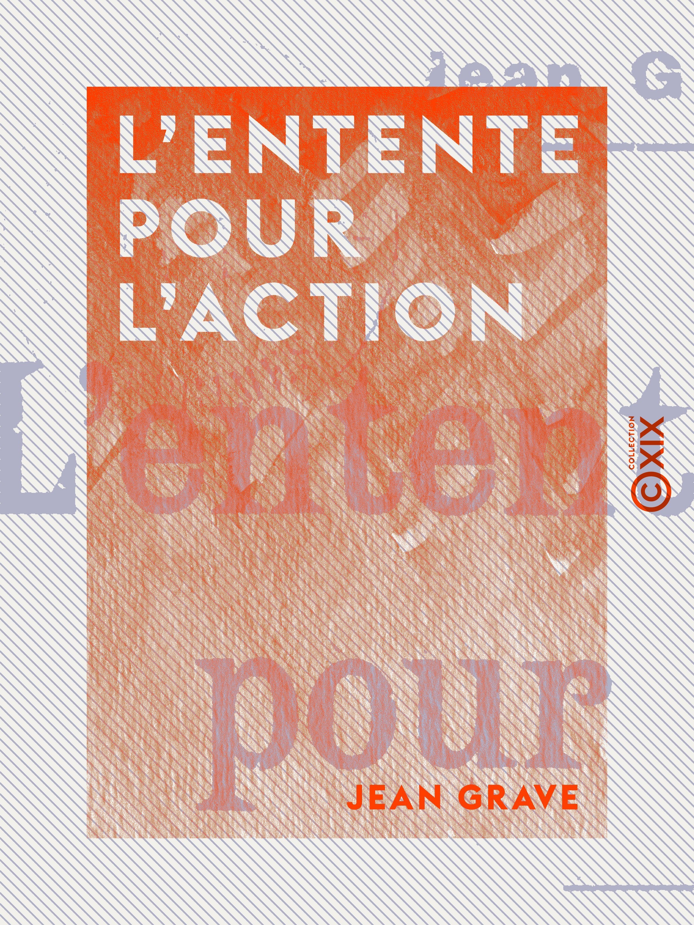 Couverture ebook de L'Entente pour l'action, de Jean Grave
